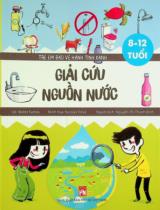 Giải cứu nguồn nước : 8 - 12 tuổi / Lời: Water Family ; Minh hoạ: Nicolas Trève ; Nguyễn Thị Thanh Bình dịch