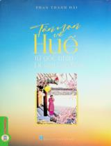 Tản mạn về Huế - Từ góc nhìn di sản văn hoá / Phan Thanh Hải