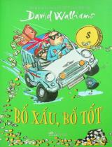 Bố xấu, bố tốt / David Walliams ; Minh hoạ: Tony Ross ; Nguyễn Thành Long dịch