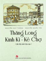 Thăng Long Kinh Kì - Kẻ Chợ : Hà Nội thời cận đại / Nguyễn Huy Thắng, Nguyễn Quốc Tín