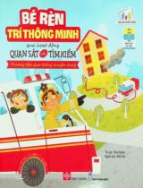 Phương tiện giao thông chuyên dụng : Dành cho trẻ em từ 0 - 6 tuổi / Alina Ruban ; Bình Nhi dịch