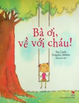 Bà ơi, về với cháu! : Truyện tranh : Dành cho lứa tuổi thiếu nhi / Sue Limb, Grégoire Mabire ; Đồng Xanh dịch