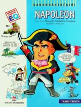 Napoleon Bonaparte : Tranh truyện : Dành cho lứa tuổi thiếu niên / Tranh, lời: Neung In publishing company ; Nguyễn Kim Dung dịch