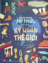 Bách khoa tri thức về các kỳ quan thế giới - Kỳ quan trong viện bảo tàng : Dành cho trẻ em từ 6 - 15 tuổi / Molly Oldfield ; Minh hoạ: Harriet Taylor, Peter Malone ; Phùng Nga dịch