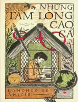 Những tấm lòng cao cả : Dành cho lứa tuổi 6+ / Edmondo De Amicis ; Hoàng Thiếu Sơn dịch