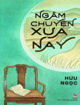 Ngẫm chuyện xưa nay / Hữu Ngọc