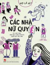 Các nhà nữ quyền : Dành cho lứa tuổi 14+ / Lời: Julle Guiol ; Minh hoạ: Élodie Perrotin ; Hiếu Minh dịch