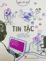 Tin tặc : Dành cho lứa tuổi 14+ / Lời: Samuel Verley ; Minh hoạ: Élodie Perrotin : Khánh Vân dịch