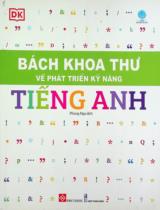 Bách khoa thư về phát triển kỹ năng - Tiếng Anh / Phùng Nga dịch