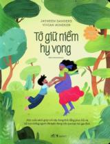 Tớ giữ niềm hy vọng / Jayneen Sanders, Vivian Mineker ; Đặng Thanh Giang dịch