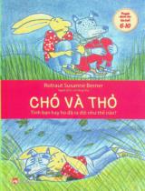 Chó và thỏ : Tình bạn hay ho đã ra đời như thế nào? : Truyện tranh : Truyện dành cho lứa tuổi 6 - 10 / Rotraut Susanne Berner ; Lê Hồng Hoa dịch