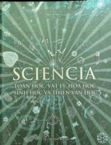 Sciencia - Toán học, vật lý, hoá học, sinh học và thiên văn học / Tô Bá Văn dịch