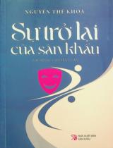 Sự trở lại của sân khấu : Phê bình - Chuyên luận / Nguyễn Thế Khoa