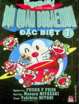 Đội quân Doraemon đặc biệt : Truyện tranh : Sách dành cho trẻ em / Fujiko F Fujio ; Kịch bản : Masaru Miyazaki ; Yakihiro Mitani tranh ; Babie Ayumi dịch . T.1