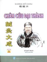 Châm cứu Đại thành / Dương Kế Châu ; Lê Quý Ngưu dịch và chú thích . T.1