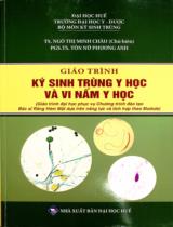 Giáo trình Ký sinh trùng Y học và vi nấm Y học : Giáo trình Đại học phục vụ Chương trình đào tạo Bác sĩ Răng Hàm Mặt dựa trên năng lực và tích hợp theo Module / Biên soạn: Ngô Thị Minh Châu chủ biên, Tôn Nữ Phương Anh