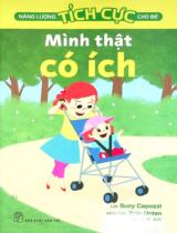 Mình thật có ích : Truyện tranh / Lời: Suzy Capozzi ; Minh hoạ: Eren Unten ; Vân Anh dịch