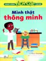 Mình thật thông minh : Truyện tranh / Lời: Suzy Capozzi ; Minh hoạ: Eren Unten ; Vân Anh dịch