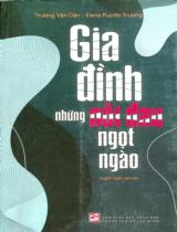 Gia đình những nỗi đau ngọt ngào : Truyện ngắn, tản văn / Trương Văn Dân, Elena Pucillo Trương