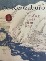 Tiếng thét câm lặng / Oe Kenzaburo ; Vương Hải Yến dịch
