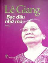 Bạc đầu nhớ má : Bút ký / Lê Giang