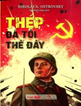 Thép đã tôi thế đấy / Nikolai A. Ostrovsky ; Đào Minh Hiệp dịch