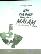 Khi gia đình không còn là mái ấm : Hàn gắn tổn thương từ gia đình / Sherrie Campbell ; Nhân dịch