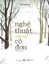 Nghệ thuật của sự cô đơn / Trần Doãn Hạo ; Mai Phương dịch