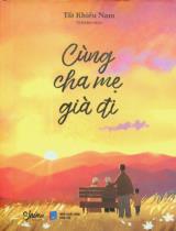 Cùng cha mẹ già đi / Tất Khiếu Nam ; Tử Khâm dịch