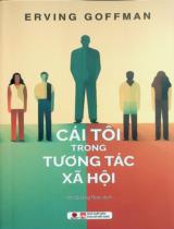 Cái tôi trong tương tác xã hội / Erving Goffman ; Tôn Quang Toàn dịch
