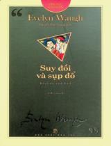 Suy đồi và sụp đổ : Tiểu thuyết / Evelyn Waugh ; Nguyễn Đức Quang dịch