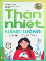 Thân nhiệt - Năng lượng cốt yếu của sự sống / Biên soạn: Nguyễn Vân Nam, Nguyễn Thị Bích Hồng