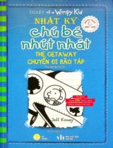 Nhật ký chú bé nhút nhát / Jeff Kinney ; Quý Dương dịch . T.12 , Chuyến đi bão táp = The get a way