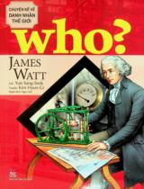 James Watt : Truyện tranh : Dành cho thiếu niên / Lời: Yun Sang-Seok ; Tranh: Kim Hyun-Gi ; Ngọc Anh dịch