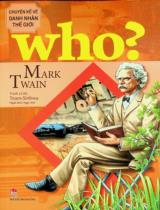 Mark Twain : Truyện tranh : Dành cho lứa tuổi 6+ / Tranh, lời: Team Sinhwa ; Ngọc Anh dịch