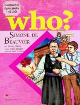 Simone de Beauvoir : Truyện tranh : Dành cho lứa tuổi 6+ / Lời: Studio Ollim ; Tranh: Toon Jangee ; Nguyễn Thị Hồng Hà dịch