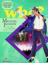 Michael Jackson : Truyện tranh : Dành cho lứa tuổi 6+ / Lời: Han Nana ; Tranh: Toonjaengi ; Thanh Thuỷ dịch