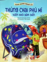 Thúng chai Phú Mĩ - Vươn khơi bám biển : Truyện tranh : Dành cho thiếu nhi / Lời: Phương Bùi, Thành Nguyễn ; Tranh: Bùi Xuân Quỳnh, NGART