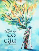 Bởi vì có cậu / Kiyoshi Shigematsu ; Thu dịch