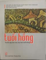 Tuổi hồng : Tuyển tập thơ văn cây bút tuổi hồng