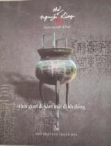 Thời gian đi xám mặt đỉnh đồng : Tuyển thơ viết về Huế / Nguyễn Duy