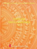 Tuyển tập thơ ca thời Trần / Biên soạn: Vũ Bình Lục, Trần Đăng Thao . T.5