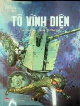 Tô Vĩnh Diện : Truyện tranh : Dành cho thiếu nhi / Lời: Hoài Lộc ; Tranh: Lê Minh Hải