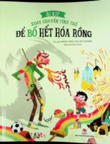 Bí kíp xoay chuyển tình thế để bố hết hoá rồng : Truyện tranh : Dành cho lứa tuổi 6+ / Marine Paris, Pauline Duhamel ; Diệu Hương dịch