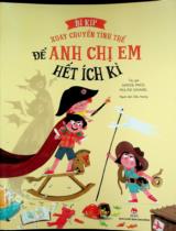 Bí kíp xoay chuyển tình thế để anh chị em hết ích kỉ : Truyện tranh : Dành cho lứa tuổi 6+ / Marine Paris, Pauline Duhamel ; Diệu Hương dịch