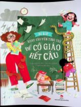 Bí kíp xoay chuyển tình thế để cô giáo hết cáu : Truyện tranh : Dành cho lứa tuổi 6+ / Marine Paris, Pauline Duhamel ; Diệu Hương dịch