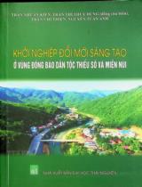 Khởi nghiệp đổi mới sáng tạo ở vùng đồng bào dân tộc thiểu số và miền núi : Sách chuyên khảo / Trần Nhuận Kiên, Trần Thị Thùy Dung chủ biên, Trần Chí Thiện.