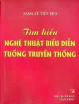 Tìm hiểu nghệ thuật biểu diễn tuồng truyền thống / NSND. Lê Tiến Thọ