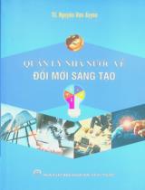 Quản lý nhà nước về đổi mới sáng tạo / Nguyễn Hữu Xuyên