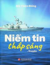 Niềm tin thắp sáng : Truyện / Mã Thiện Đồng